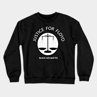 justice for floyd t-shirt Crewneck Sweatshirt